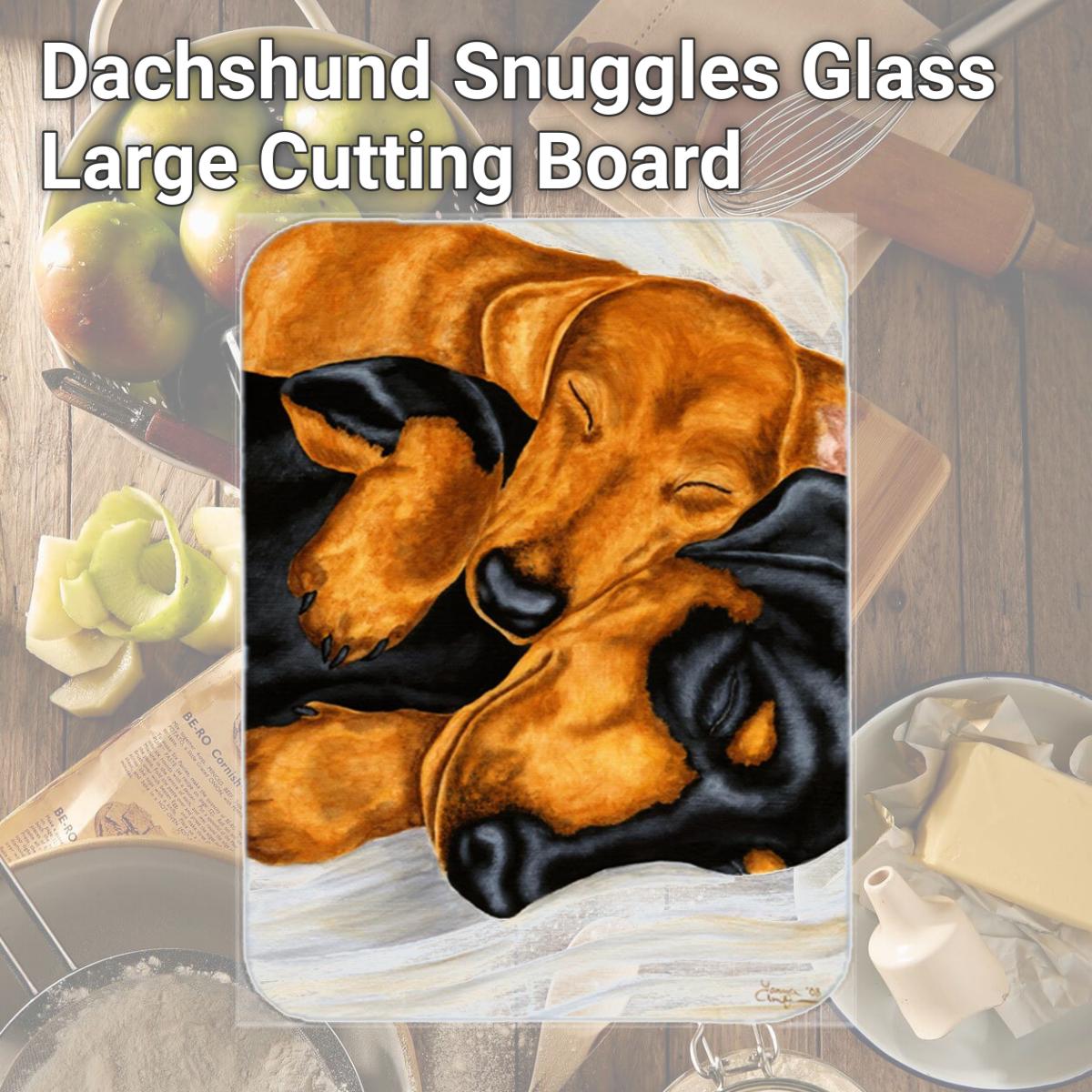 Picture of Carolines Treasures AMB1110LCB Dachshund Snuggles Glass Large Cutting Board