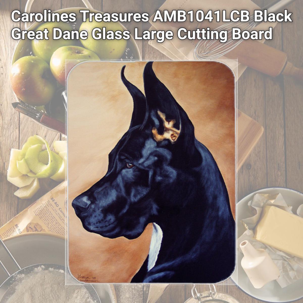 Picture of Carolines Treasures AMB1041LCB Black Great Dane Glass Large Cutting Board