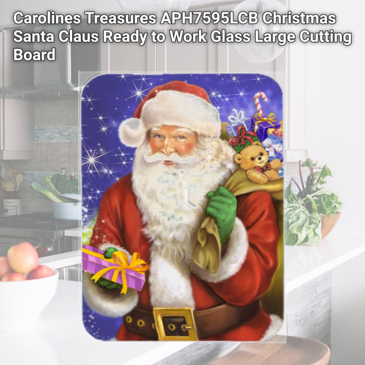 Picture of Carolines Treasures APH7595LCB Christmas Santa Claus Ready to Work Glass Large Cutting Board
