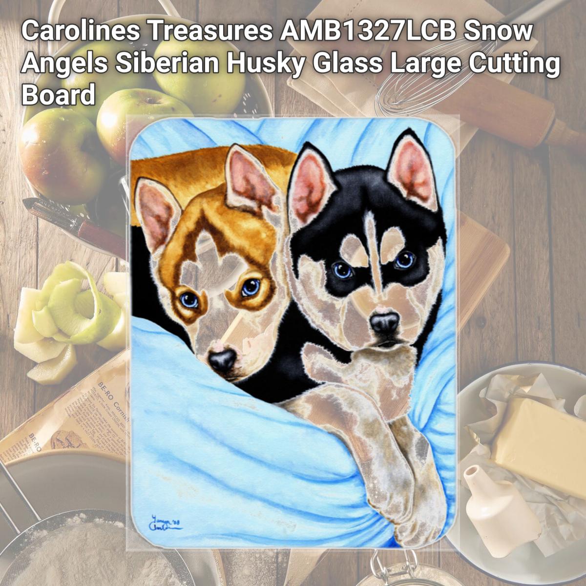 Picture of Carolines Treasures AMB1327LCB Snow Angels Siberian Husky Glass Large Cutting Board