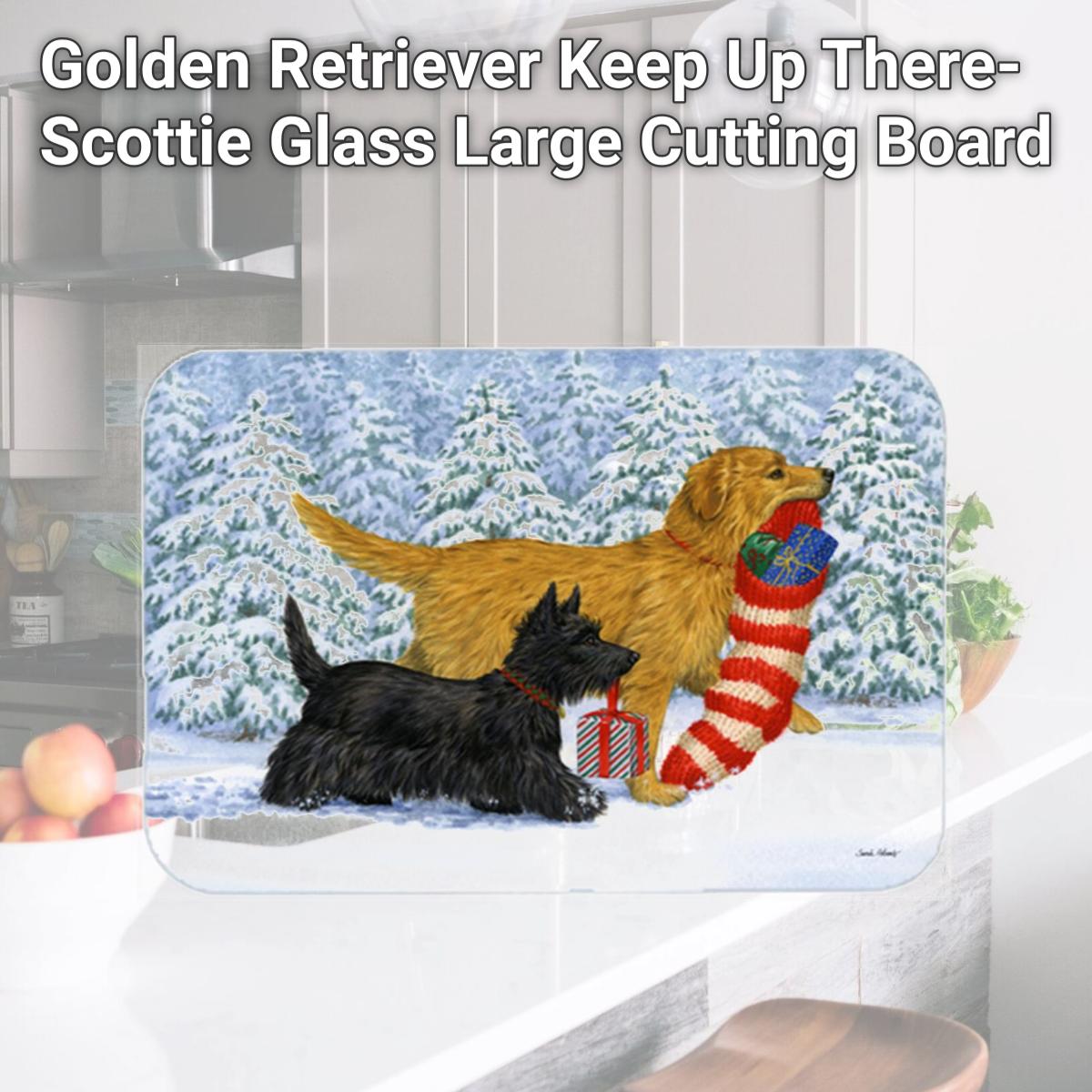 Picture of Carolines Treasures ASA2171LCB Golden Retriever Keep Up There- Scottie Glass Large Cutting Board