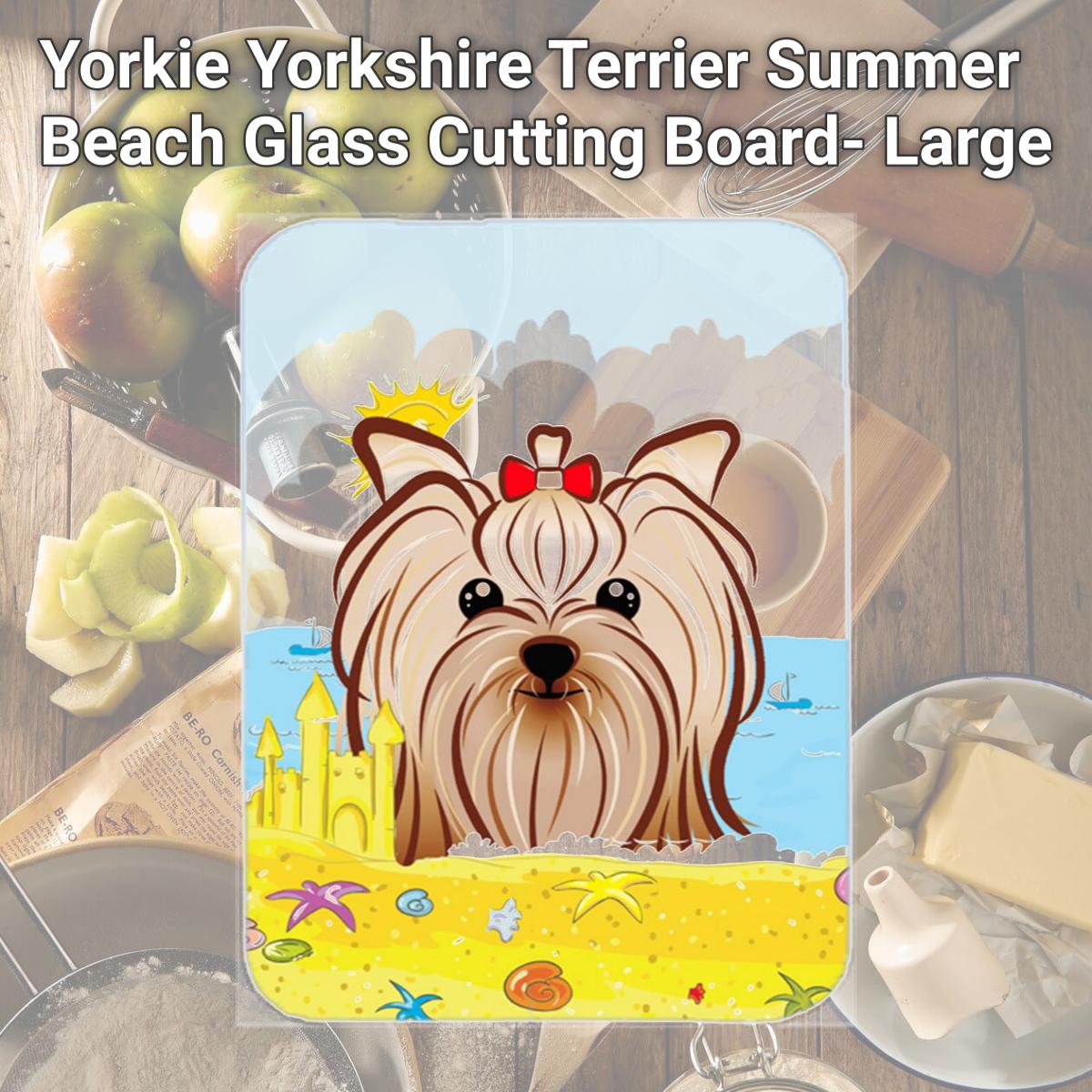 Picture of Carolines Treasures BB2072LCB Yorkie Yorkshire Terrier Summer Beach Glass Cutting Board- Large