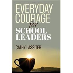 6.00 X 9.00 In. Everyday Courage For School Leaders