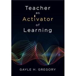 7 X 10 In. Teacher As Activator Of Learning