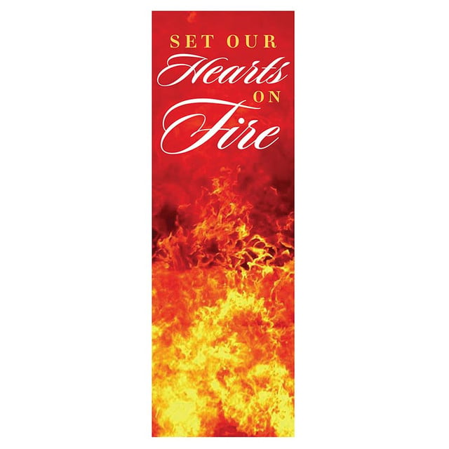 P7136 2 x 6 ft. Set Our Hearts on Fire Banner