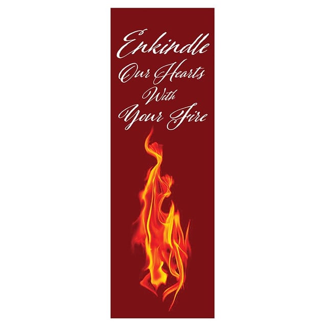 P7138 2 x 6 ft. Enkindle Our Hearts with Your Fire Banner