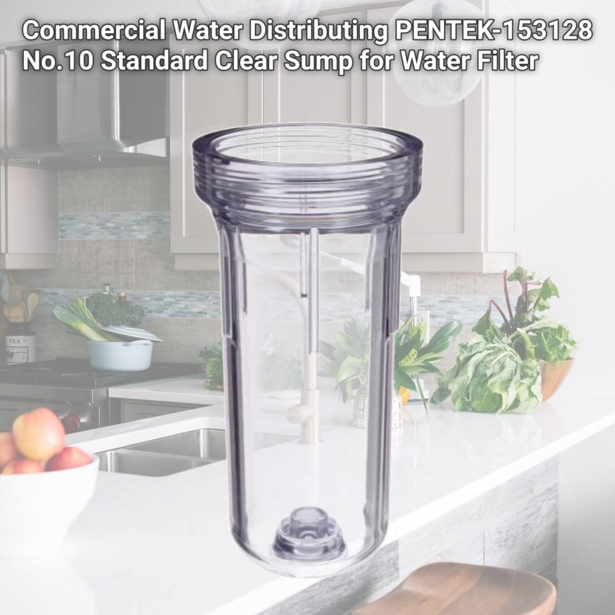 Picture of Commercial Water Distributing PENTEK-153128 No.10 Standard Clear Sump for Water Filter