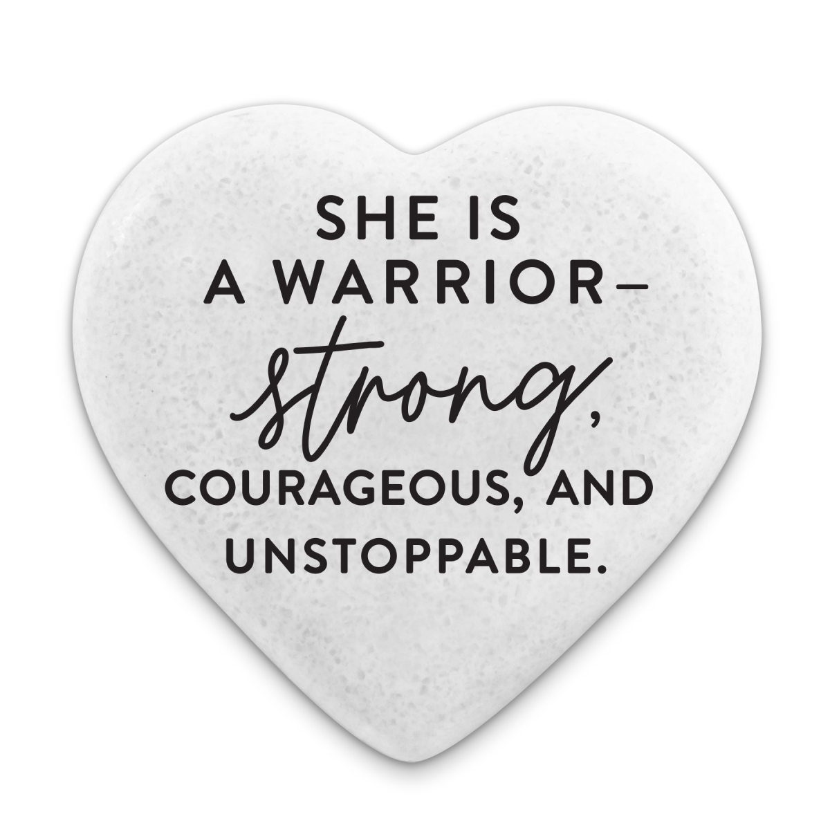 54015 Heart Stone She Is A Warrior Unstoppable