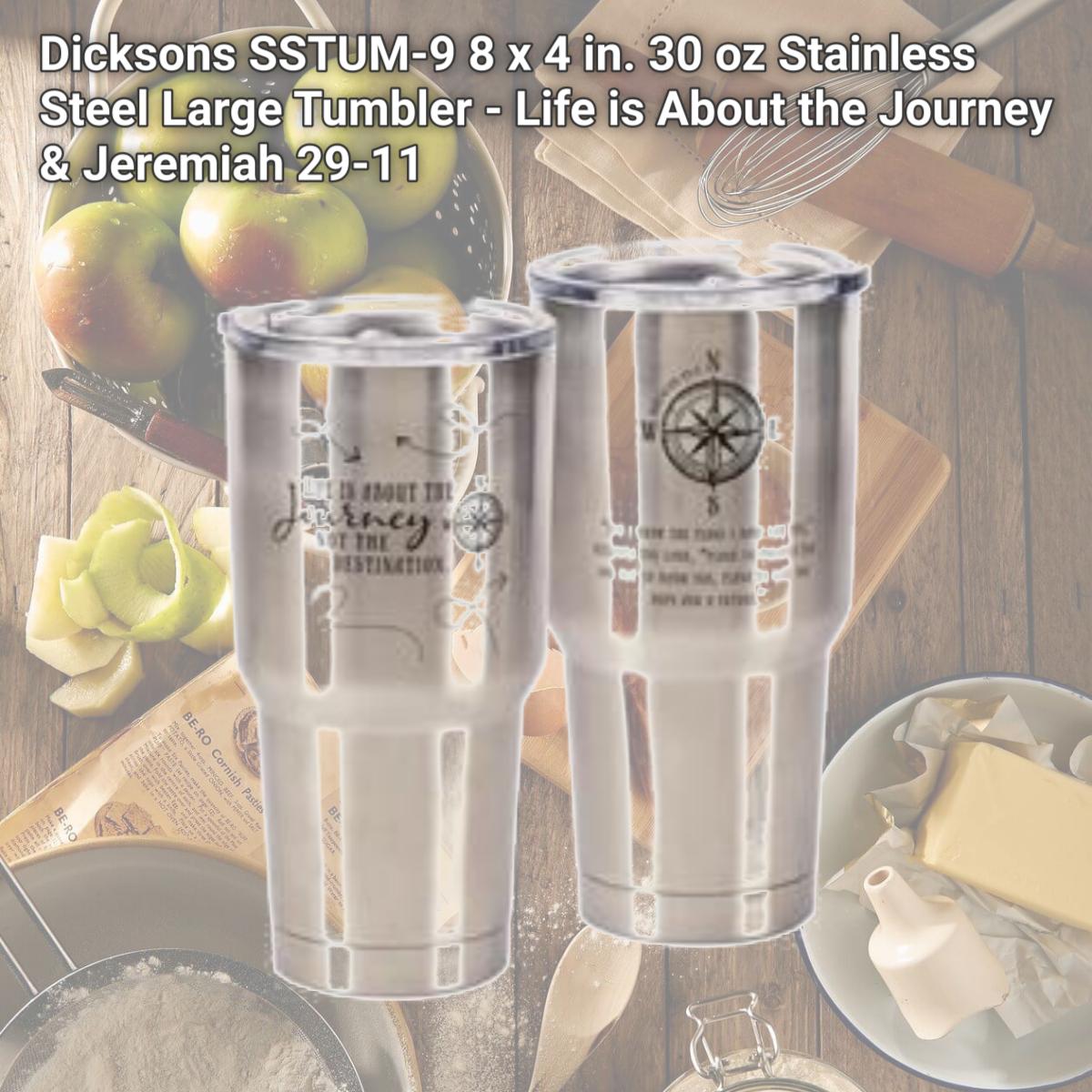 Picture of Dicksons SSTUM-9 8 x 4 in. 30 oz Stainless Steel Large Tumbler - Life is About the Journey & Jeremiah 29-11