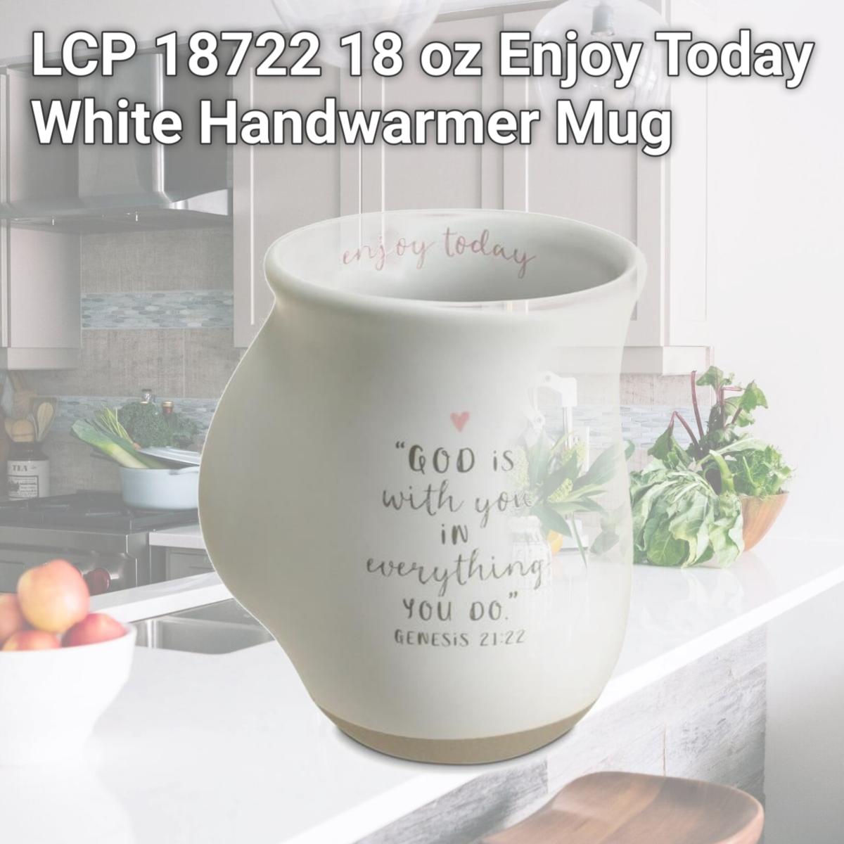 Picture of LCP 18722 18 oz Enjoy Today White Handwarmer Mug