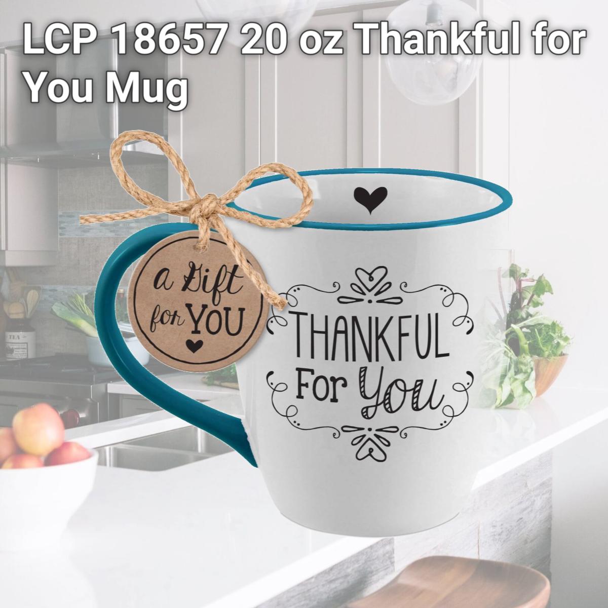Picture of LCP 18657 20 oz Thankful for You Mug