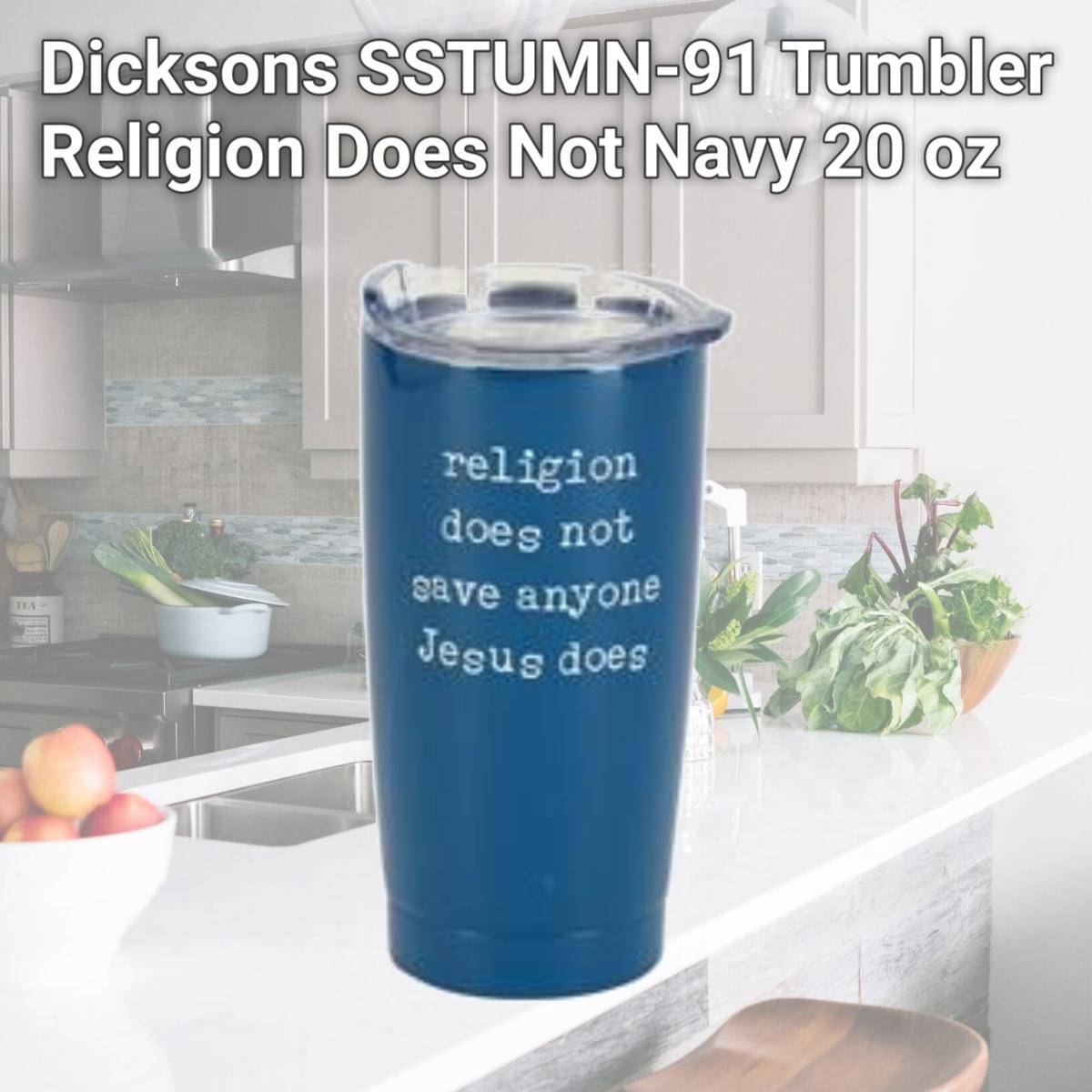 Picture of Dicksons SSTUMN-91 Tumbler Religion Does Not Navy 20 oz