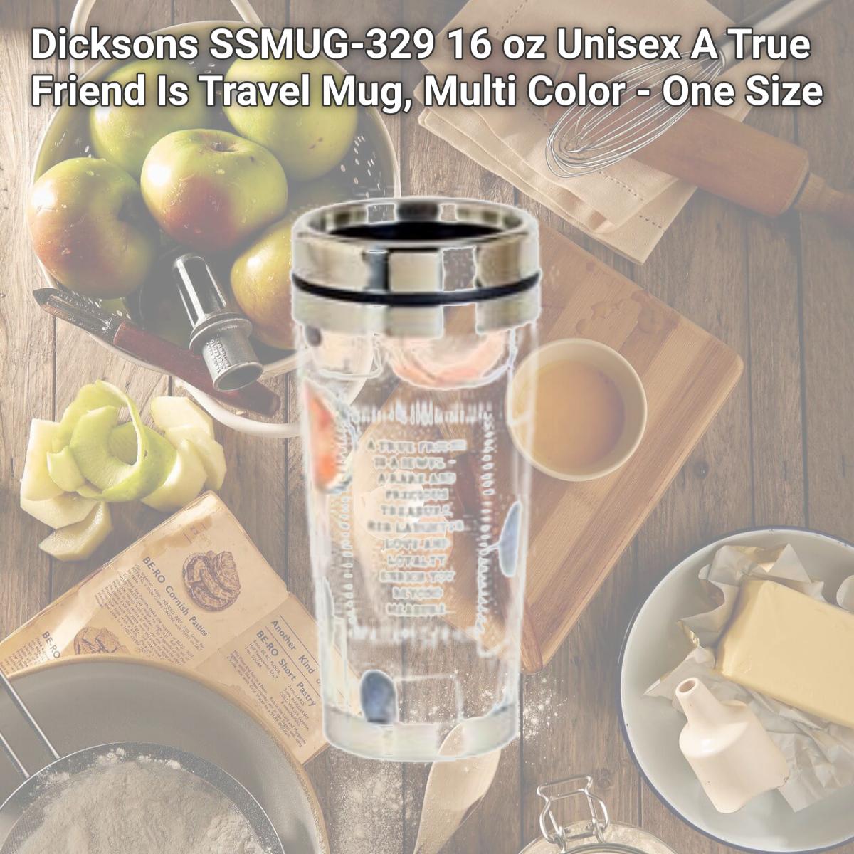 Picture of Dicksons SSMUG-329 16 oz Unisex A True Friend Is Travel Mug, Multi Color - One Size