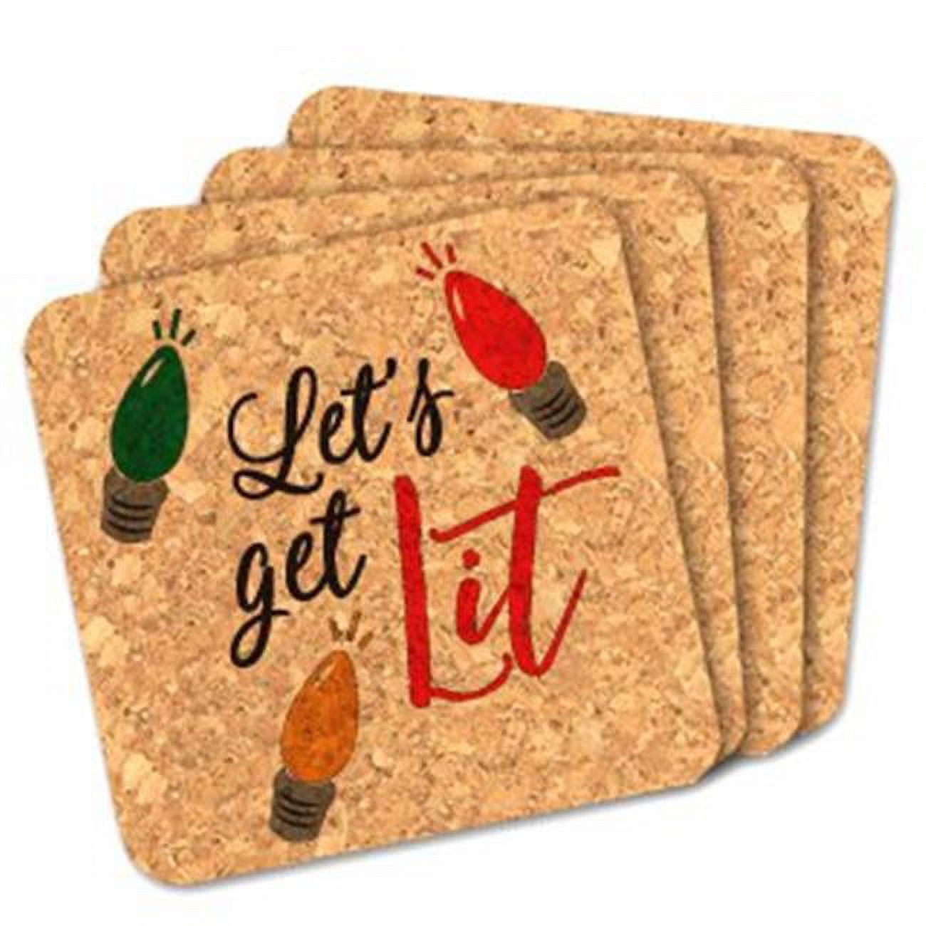 8407243 4 X 4 In. Lets Get Lit Square Cork Coasters - Set Of 4
