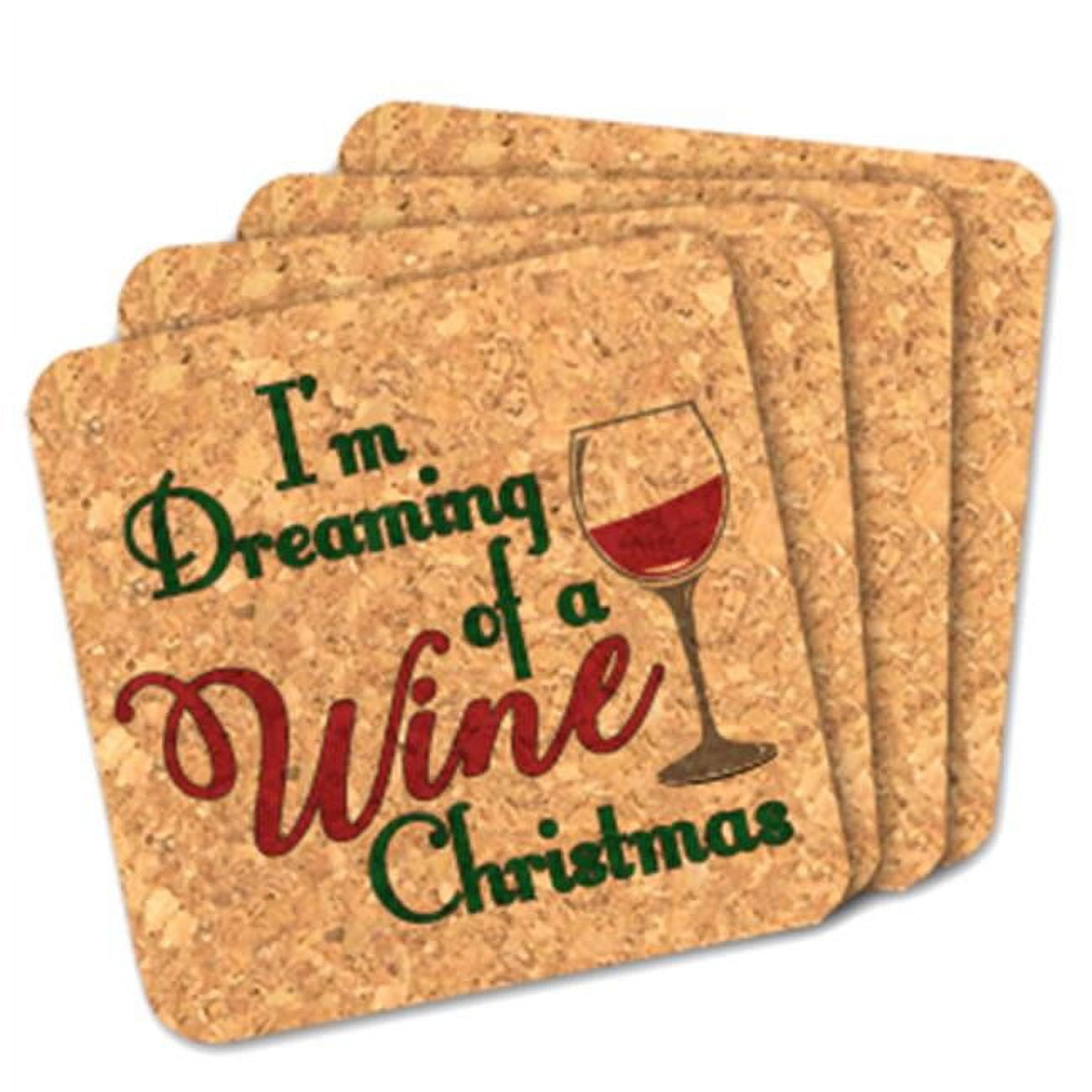 8407246 4 X 4 In. Im Dreaming Of A Wine Christmas Square Cork Coasters - Set Of 4