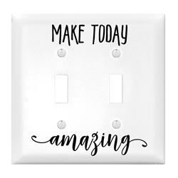 1186 Make Today Amazing Let Your Light Shine Double Light Switch Cover