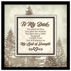 5578 To My Dad Links Of Strength Framed Plaque