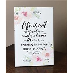 9812 6 X 9 In. Life Is Not Measured By The Number Of Breaths We Take Wood Plaque With Easel