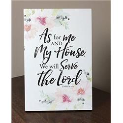 9816 6 X 9 In. As For Me & My House, We Will Serve The Lord Joshua 24-15 Wood Plaque With Easel
