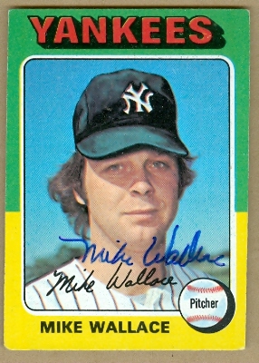 22761 Mike Wallace Autographed Baseball Card New York Yankees 1975 Topps No. 401
