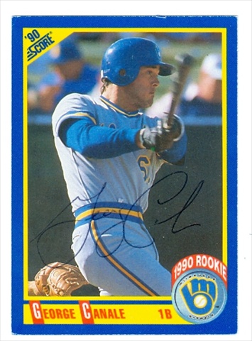 37731 Geroge Canale Autographed Baseball Card Milwaukee Brewers 1990 Score No. 656 67