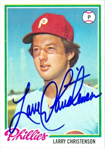 45134 Larry Christenson Autographed Baseball Card Philadelphia Phillies 1978 Topps No .247