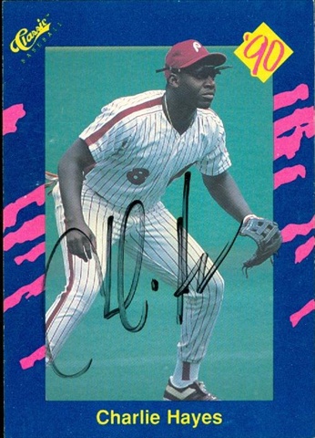 45365 Charlie Hayes Autographed Baseball Card Philadelphia Phillies 1990 Classic No .98
