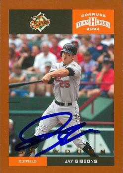 50589 Jay Gibbons Autographed Baseball Card Baltimore Orioles 2004 Donruss Team Heroes No .47