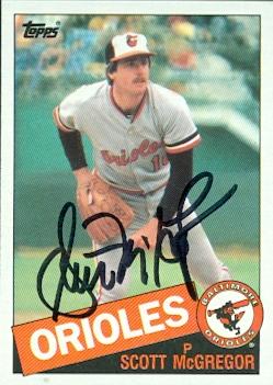 50700 Scott Mcgregor Autographed Baseball Card Baltimore Orioles 1985 Topps No .550