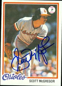 50724 Scott Mcgregor Autographed Baseball Card Baltimore Orioles 1978 Topps No .491