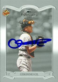 50759 Geronimo Gil Autographed Baseball Card Baltimore Orioles 2003 Donruss Classics No .31