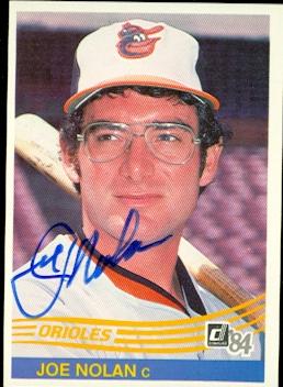 50839 Joe Nolan Autographed Baseball Card Baltimore Orioles 1984 Donruss No .489