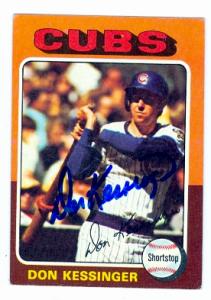 56257 Don Kessinger Autographed Baseball Card Chicago Cubs 1975 Topps No .315