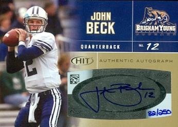 62235 John Beck Autographed Football Card Brigham Young 2007 Sage Hit Rookie No. A32