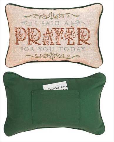 Manual Woodworkers And Weavers I Said A Prayer For You Today Tapestry Pillow Pocket On Back Filled With Recycled Fibers 12.5 X 8.5 In. Poly Blend