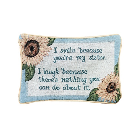 Manual Woodworkers And Weavers I Smile Because Your My Sister Tapestry Pillow Witty Saying Filled With Recycled Fibers 12.5 X 8.5 In. Poly Blend