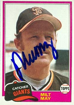 77039 Milt May Autographed Baseball Card San Francisco Giants 1981 Topps No .463