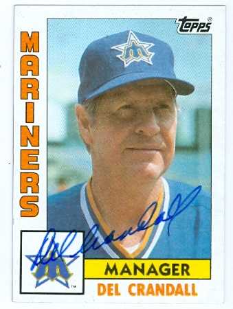 81721 Del Crandall Autographed Baseball Card Seattle Mariners 1984 Topps No .721
