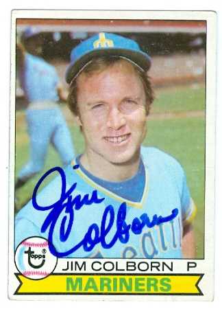 81853 Jim Colborn Autographed Baseball Card Seattle Mariners 1979 Topps No .276