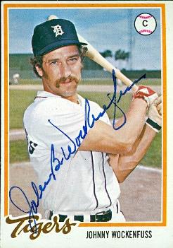 88756 Johnny Wockenfuss Autographed Baseball Card Detroit Tigers 1978 Topps No. 723