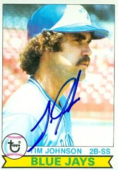 103294 Tim Johnson Autographed Baseball Card Toronto Blue Jays 1979 Topps No. 182