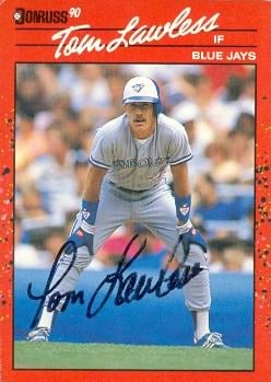 104217 Tom Lawless Autographed Baseball Card Toronto Blue Jays 1990 Donruss No. 681
