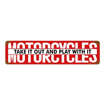 Past Time Signs MTY041 Motorcycles Take It Out Motorcycle Metal Sign Past Time Signs MTY041 Motorcycles Take It Out Motorcycle Metal Sign