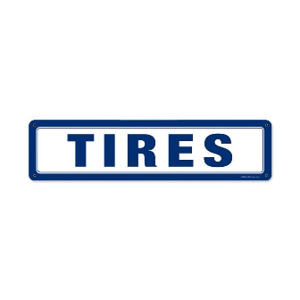 Past Time Signs RPC366 Tires Automotive Metal Sign
