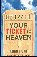 024418 Your Ticket To Heaven Esv Tract