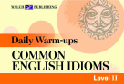 Daily Warm-ups Common English Idioms I Paperback Education Book, Grade 5 - 8