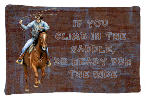 Sb3061pillowcase Roper Horse If You Climb In The Saddle, Be Ready For The Ride Fabric Standard Pillowcase