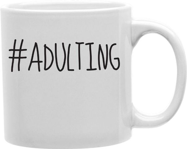 Cmg11-edm-adulting Everyday Mug - Adulting