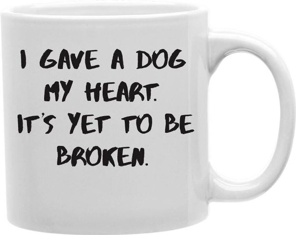 Cmg11-edm-gavedog Everyday Mug - I Gave A Dog My Heart Its