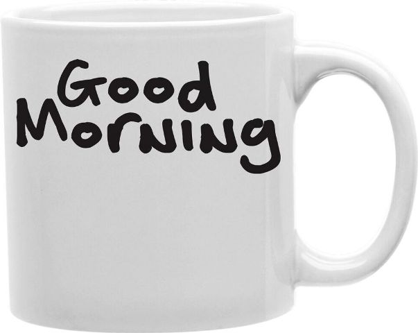 Cmg11-edm-gm Everyday Mug - Good Morning